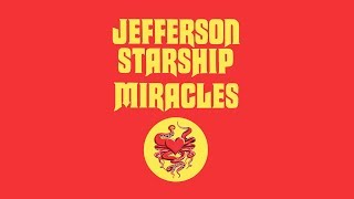 Jefferson Starship  Miracles Lyric Video [upl. by Kelsi]