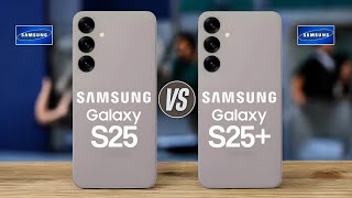 Samsung Galaxy S25 Vs Samsung Galaxy S25 Plus [upl. by Jarek]