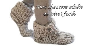 TUTO CHAUSSON CHAUSSETTE ADULTE AU TRICOT adult tutorial slipper sock knitting easy [upl. by Noryv]