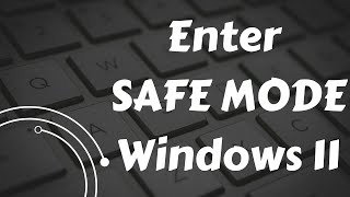 How To Enter Safe Mode in Windows 11 [upl. by Aldas]