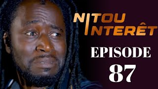 NITOU INTÉRÊT Épisode 87 Saison 1 VOSTFR La Série AN [upl. by Yadsnil311]