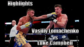 Vasyl Lomachenko vs Luke Campbell  Full Fight Highlights [upl. by Eblehs]