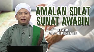 Ustaz Muhadir Ajarkan Cara SOLAT SUNAT AWWABIN [upl. by Wie790]