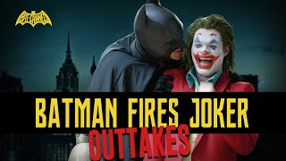 OUTTAKES  BATMAN FIRES JOKER  BATCANNED [upl. by Benny]