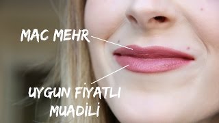 Uygun Fiyatlı Muadil  MAC Mehr Ruj [upl. by Aowda110]