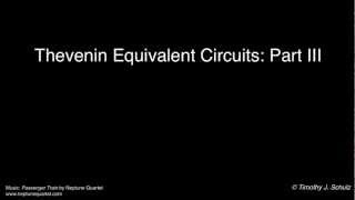 Thevenin Equivalent Circuits Part III [upl. by Xylina]