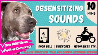 DESENSITIZE YOUR DOG SOUND TRIGGERS [upl. by Nickie]