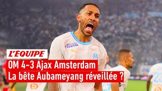 OM 43 Ajax Amsterdam  Aubameyang atil prouvé quil est toujours un grand attaquant [upl. by Ahsinut565]