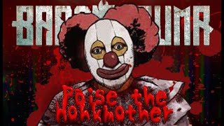 PRAISE THE HONKMOTHER Barotrauma ep2 [upl. by Seaman]