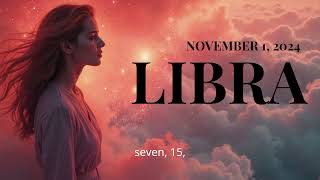 LIBRA The Next 24 Hours Will Change Everything November 1st Prediction [upl. by Eirelam]