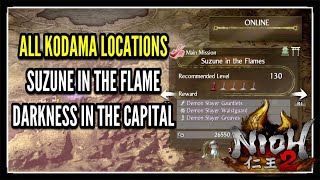 Nioh 2 DLC Suzune in the Flames All Kodama Locations in Darkness In The Capital DLC [upl. by Sochor]