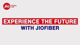 Experience The Future with JioFiber  Reliance Jio [upl. by Maryly944]