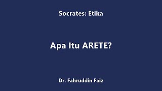 Etika Socrates Arete Keutamaan [upl. by Dragon579]