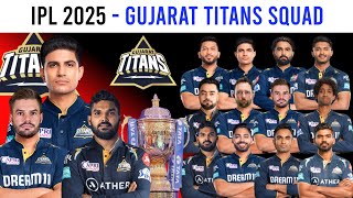 IPL 2025  Gujarat Titans Team Full Squad  GT New Squad 2025  GT team Players List 2025 [upl. by Anwat127]