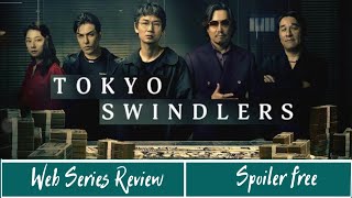 TOKYO SWINDLERS 2024  Web Series Review  Ajay Kumar [upl. by Uticas115]