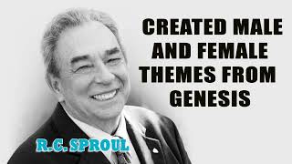 RC Sproul  Created Male and Female Themes from Genesis with RC Sproul [upl. by Marjie]