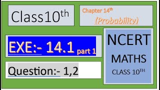 Class 10  Maths  Chapter 14  PROBABILITY  Exe 141  Part 1 Question 12  NCERT [upl. by Oak513]