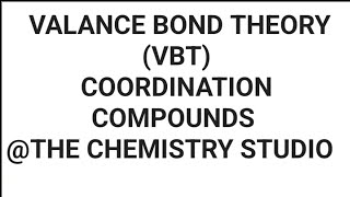 VBT  COORDINATION COMPOUNDS  CLASS 12  VERY IMPORTANT [upl. by Nedrah716]