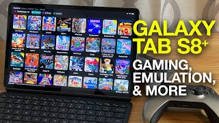 Samsung Galaxy Tab S8 Plus  Gaming Emulation and PC Game Streaming [upl. by Ahsemed854]