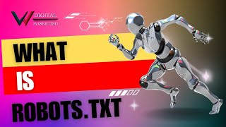 What Is Robotstxt amp Why It Matters  World Of Digital Marketing [upl. by Zetrac]