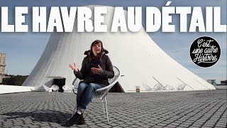 5 curieuses anecdotes sur Le Havre  Le Havre au détail [upl. by Eenram]