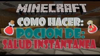 MineCraft 175 Como hacer Pocion de Salud Instantanea [upl. by Etnod]