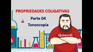 Propriedades Coligativas  Parte 4 Tonoscopia [upl. by Gaylord746]