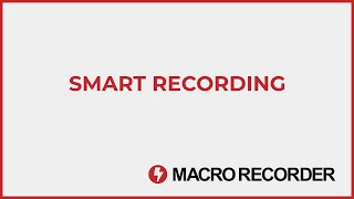 Macro Recorder  Smart Record [upl. by Sarazen]