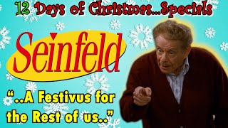 Seinfeld  The Strike Festivus  12 Days of Christmas Specials [upl. by Carpenter]