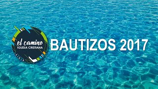 BAUTIZOS 2017 [upl. by Ellevehs]