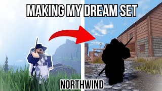 HOW I MADE MY DREAM SET IN NORTHWIND  Roblox Northwind [upl. by Elurd]