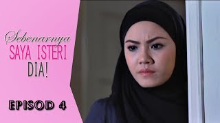 FULL Sebenarnya Saya Isteri Dia  Episod 4 [upl. by Bishop]