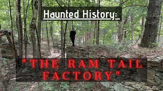 Haunted History The Ram Tail Factory  Foster Rhode Island [upl. by Aidualk]