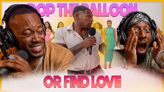 POP THE BALLOON Or Find Love EP11  REACTION quotTHIS MAN IS INSANEquot 😳 [upl. by Orlena486]