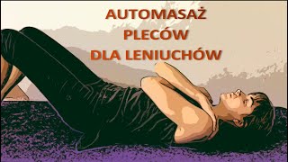 automasaż pleców dla leniuchów  sami wymasowani odc 3 [upl. by Woodley]