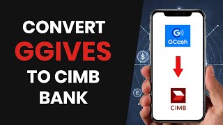 How To EASILY Convert GGives To CIMB Bank FULL GUIDE [upl. by Ottilie]