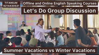 Summer Season Vs Winter Season Group Discussion in English  Debate Competition in English [upl. by Yetti864]