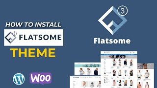 How to Install WordPress eCommerce Theme Flatsome  Flatsome WP theme free download [upl. by Allred]