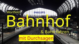 Bahnhof amp Bahnfahren A1A2  mit Durchsagen [upl. by Wassyngton]