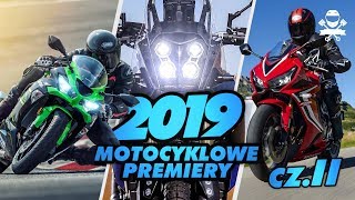 5 Najważniejszych Premier Motocykli 2019 Cz2 [upl. by Assitruc]