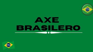 Axe Brasilero  DJ Ema Kachuka [upl. by Beckman]