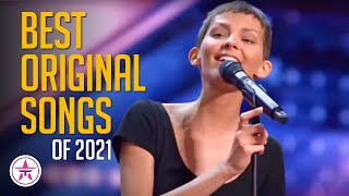 BEST Original Song Auditions on Talent Shows of 2021 [upl. by Tessa989]