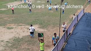 Khanchon vs New Kathalcherra [upl. by Tabor]