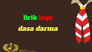 Lirik lagu dasa darma  Lirik lagu [upl. by Patrizius]