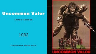 Uncommon Valor  Choppers Over Hill  James Horner 1983 [upl. by Aken53]