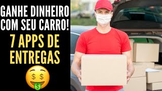 7 Aplicativos de entrega com carro [upl. by Gerhard]