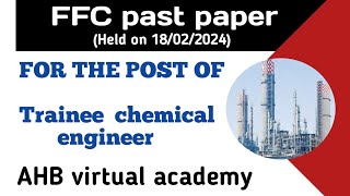 FFC trainee engineer past paper  NTS fertilizer test  trainee chemical engineer  FFC past paper [upl. by Byron]