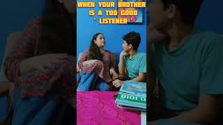 When Your Brother Is A Good Listener dailyroutine brothersister siblings lovelove family viral [upl. by Fabria]