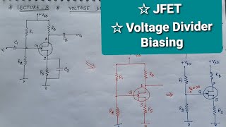 Voltage Divider Biasing JFET Electronics  Lecture8  6th Semester [upl. by Eerized655]