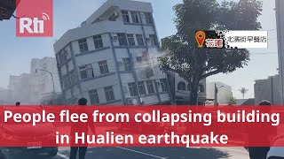 People flee from collapsing building in Hualien earthquake  Taiwan News  RTI [upl. by Luis390]